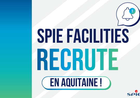 SPIE Facilities recrute et forme en Aquitaine ! 