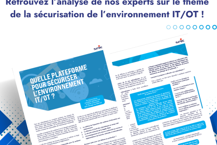 Quelle plateforme choisir pour sécuriser votre environnement IT/OT ? 